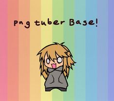 a girl with blonde hair standing in front of a rainbow colored background that says png tuber base