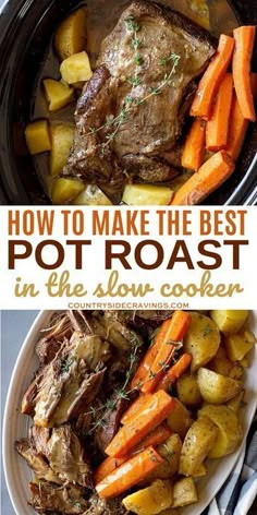 how to make the best pot roast in the slow cooker with potatoes and carrots