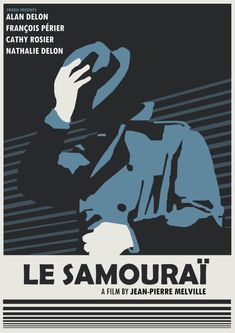 a movie poster for the film le samourai, featuring a man with a hat on