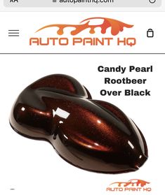 an ad for auto paint hq featuring two chocolate - colored cars and the words candy pearl rootbeeer over black