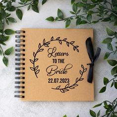 a spiral notebook with the words, letters to the bride written in black on it