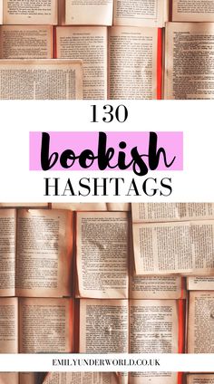 books stacked on top of each other with the words, 30 bookish hashtags