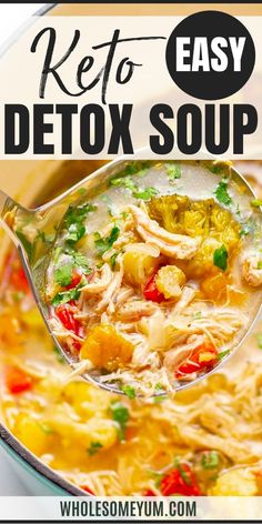 Chicken Detox Soup Recipe Keto Detox Soup, Chicken Detox Soup, Keto Quiche, Low Carb Soup Recipes, Easy Vegetable, Keto Pancakes, Keto Soup, Detox Soup, Low Carb Soup