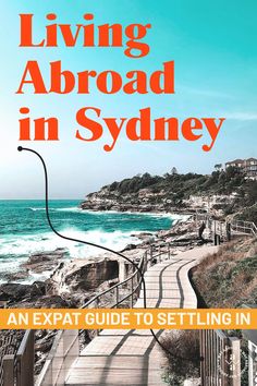 an expat guide to setting in living abroad in sydney, australia with text overlay