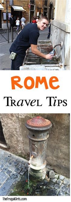 a man standing next to a water fountain with the words rome travel tips on it