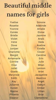 a poster with words that say beautiful middle names for girls in front of the sun