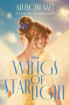 the cover to wings of starlight by alissonsaft, featuring an image of a woman in yellow dress