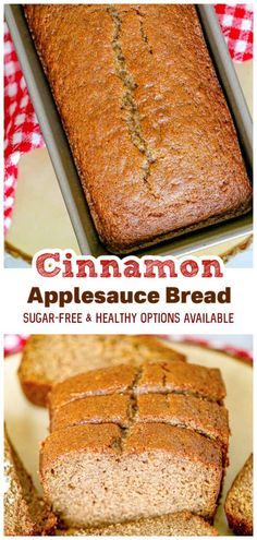 cinnamon applesauce bread is sliced and ready to be eaten with the title above it