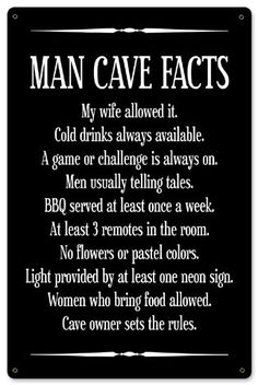 a black and white sign with words on it saying man cave acts, my wife allowed it