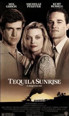 a movie poster for tequila sunrise with two men and a woman standing next to each other