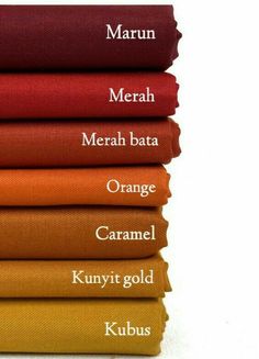 five different colors of fabric stacked on top of each other, with the words merah, merah bata, orange, caramel, kunyi gold and kubus