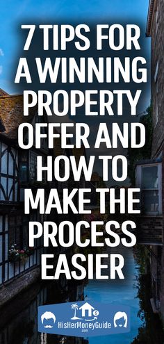 the words 7 tips for a winning property offer and how to make the process easier