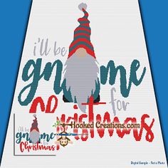 a cross stitch christmas card with the words i'll be gnome on it