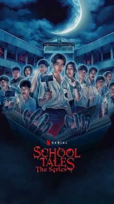 School Tales the series official poster Netflix School Tales The Series, Kdramas To Watch, Film Thriller, Scary Films, Korean Drama Series, Japanese Animated Movies