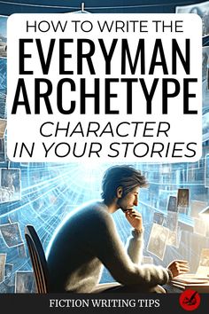 the cover of how to write the everyman archetyr character in your stories