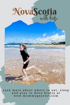 a girl running on the beach with her head in the water and text that reads, no vascota with kids read more about where to eat sleep and playin