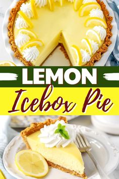 a lemon icebox pie on a plate with a slice cut out and the title overlay reads, lemon icebox pie