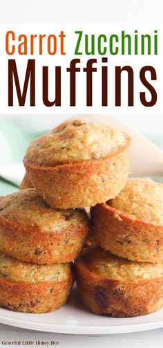 carrot zucchini muffins stacked on top of each other with the title overlay