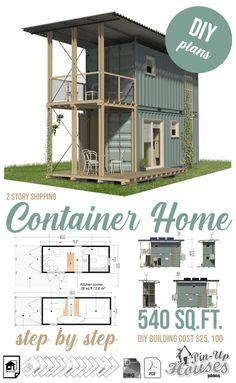 the container home is designed to look like it could be built in less than two hours