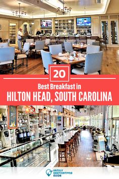 the inside of a restaurant with tables, chairs and televisions above it that reads 20 best breakfast in hilton head, south carolina