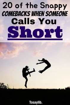 two people jumping in the air with text overlay that reads, 20 of the shopy comebacks when someone calls you short