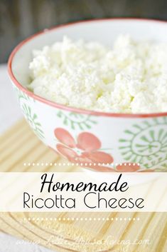 homemade ricotta cheese in a bowl on top of a cutting board with text overlay