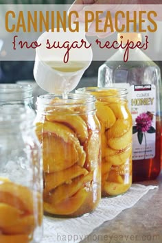 canning peaches in mason jars with text overlay that reads canning peaches no sugar recipes