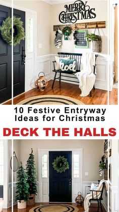 christmas decorating ideas for the front door and entryway with text overlay that reads, 10 festive entry ideas for christmas deck the hall