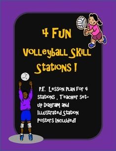 a poster with the words 4 fun volleyball skill stations for pe lessons, teacher set up, and illustrated illustrations included