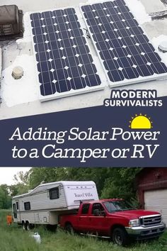 a red truck parked next to a solar panel on top of a building with the words adding solar power to a camper or rv