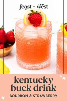 the kentucky buck drink is garnished with strawberries and lemons