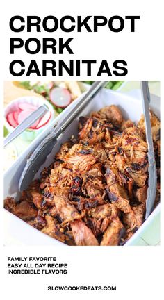 the recipe for crockpot pork carnitass is in a white dish