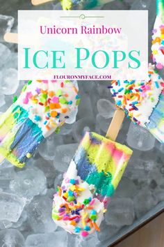 unicorn rainbow ice pops with sprinkles on top and text overlay that reads, unicorn rainbow ice pops