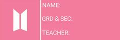 a pink background with the words name, grd & sec teacher and an arrow