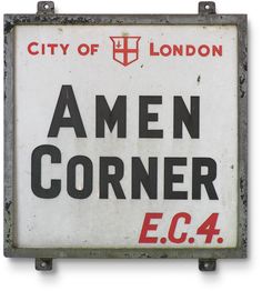 an old sign that says amen corner ec4