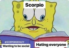 spongebob reading a book with caption that reads scorpio warning to be social