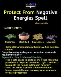 Shield yourself from negative energies with this traditional Wiccan ritual. 🌙✨  You'll need: 🌿 Rosemary 🖤 Black Salt 🍃 Bay Leaves 💜 Lavender  Grind all the ingredients together into a fine powder. As you mix, chant: "Negative energies begone, protection surrounds me, harm to none." Repeat this chant 21 times.  Find a safe space to perform the ritual. Place the powder in a fireproof container, light it, and let it burn until the flames extinguish naturally. For extra protection, keep the ashes and sprinkle them around your home, especially near doorways and windows.  Remember to practice safely and responsibly. Blessed be! 🌟 Witch's Grimoire, Wiccan Chants, Protection Rituals, Witchy Spells, Wiccan Home, Wiccan Illustration, Hoodoo Magic, Wiccan Rituals, Herbal Magic For Wiccans