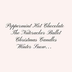 an old fashioned christmas card with the words peppermint hot chocolate, the winchesterer ballet