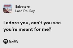 an ad for spotify with the caption'i adore you, can't you see you're meant for me? '