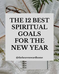 an open book with the title, the 12 best spiritual goals for the new year