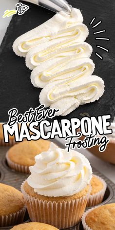 some cupcakes with white frosting on them and the words best ever mascarone frosting