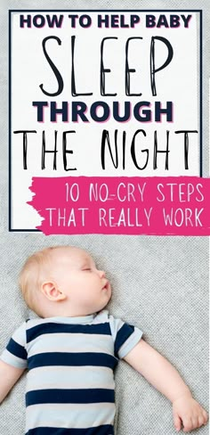 a baby sleeping on the floor with text overlay reading how to help baby sleep through the night