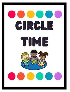 a sign that says circle time with three children