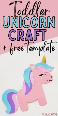 a paper unicorn craft with text overlay that reads toddler unicorn craft + free template