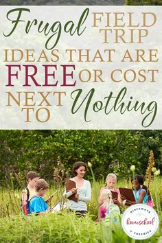 three children and an adult sitting in tall grass with the words frugal trip ideas that are free or cost next to nothing