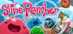 the game title for slime rancher is shown in front of an image of some cartoon characters