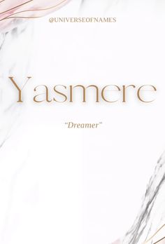 a white marble background with the words yasmere