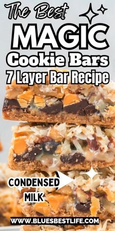 A stack of 7 layer cookie bars with chocolate chips, nuts and coconut. Magic Cookies Recipe, Hello Dollies Bars Recipe Condensed Milk, Christmas Magic Cookie Bars, Recipes Using Sweetened Condensed Milk, Best Bar Cookies, 7 Layer Cookie Bars, Easy Bar Cookies, Tollhouse Cookie Bars, Layer Cookie Bars