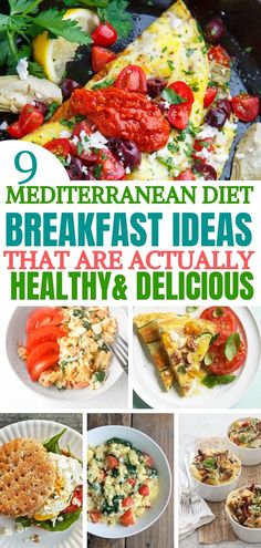 the collage shows different types of breakfasts and healthy foods in bowls, with text overlay that reads 9 mediterraneanan diet breakfast ideas that are actually healthy & delicious