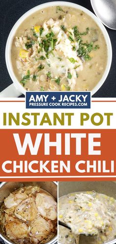 instant pot white chicken chili recipe with text overlay that reads instant pot white chicken chili